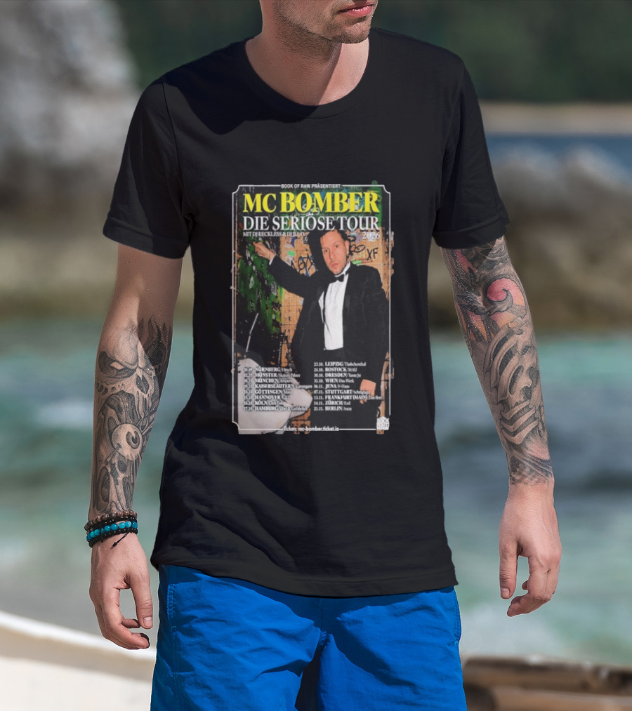 MC Bomber Die Seriose Tour 2026 Mit DJ Reckless DJ Dlex Tour Dates Book Of Raw Präsentiert T-Shirt
