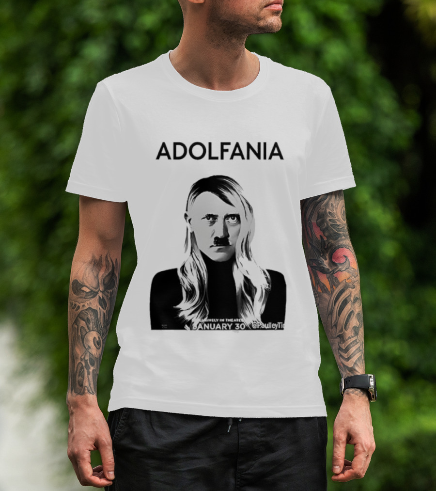 Adolfania January 30 Exclusively In Theaters T-Shirt