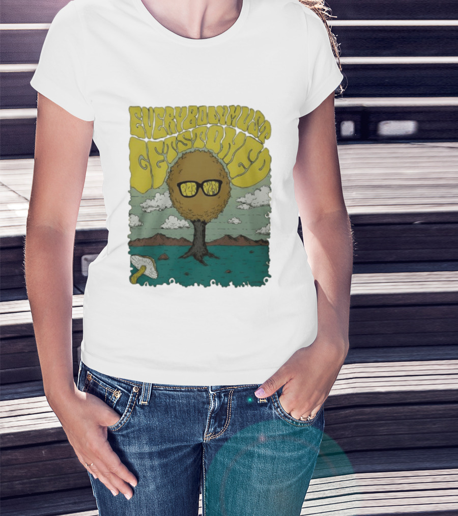 Everybody Must Get Stoned Bob Dylan Psychedelic Mushroom T-Shirt