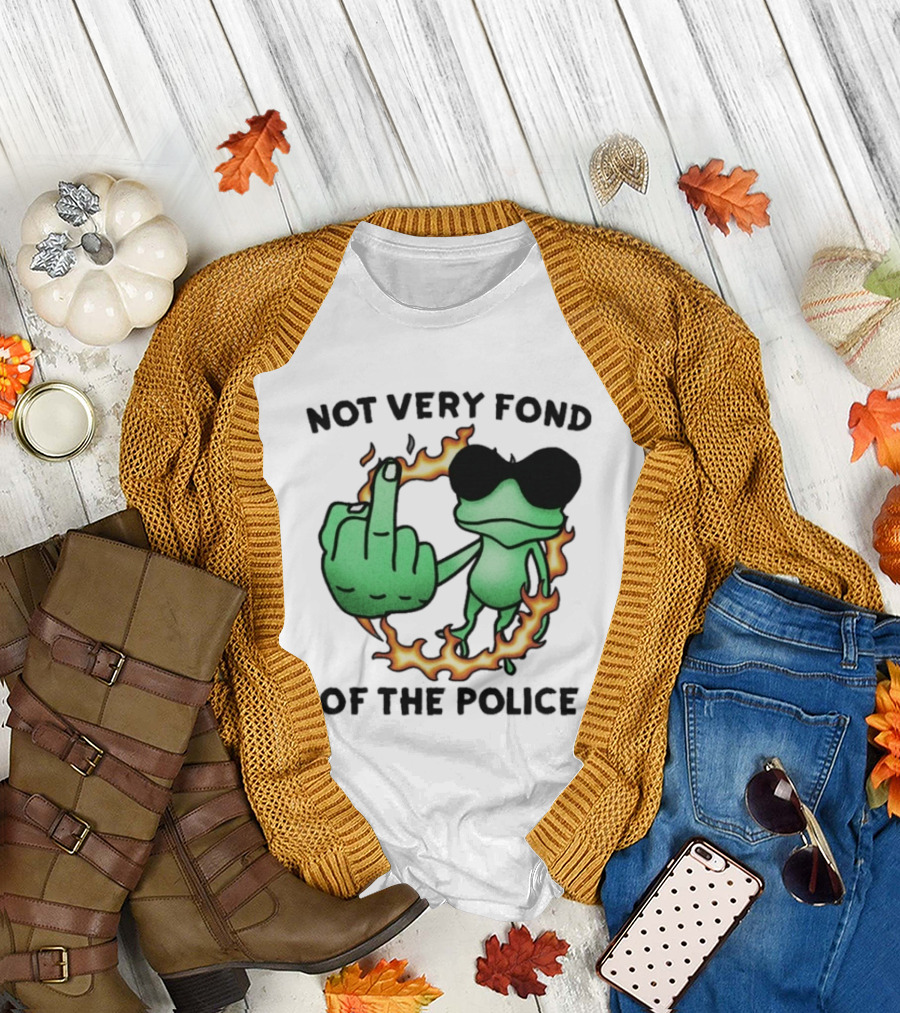 Not Very Fond Of The Police Frog Middle Finger Flame Glasses T-Shirt