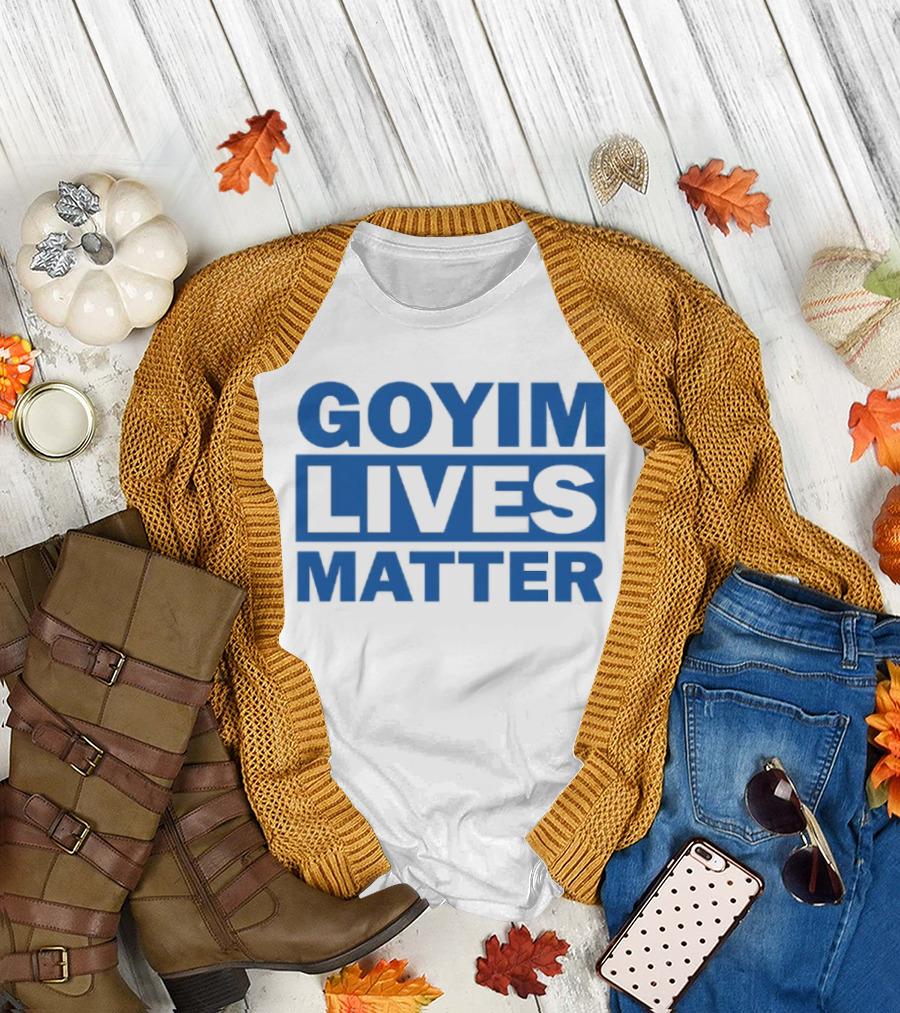 Goyim Lives Matter Blue Lettering T-Shirt