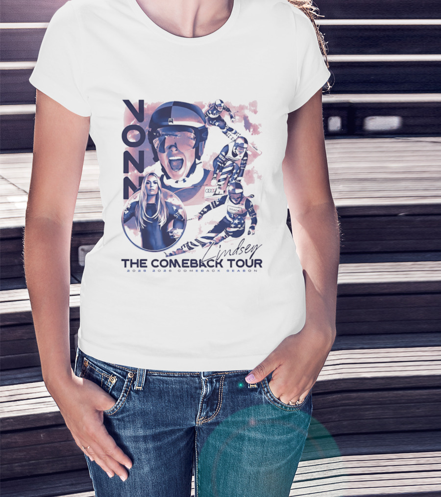 Lindsey Vonn The Comeback Tour 2025 2026 Comeback Season Alpine Skiing Adventure T-Shirt