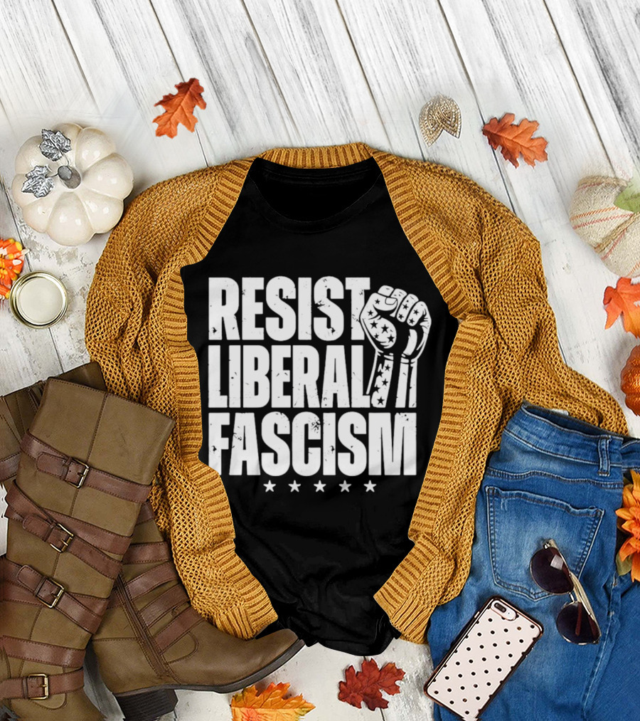 Resist Liberal Fascism Fist Stars T-Shirt