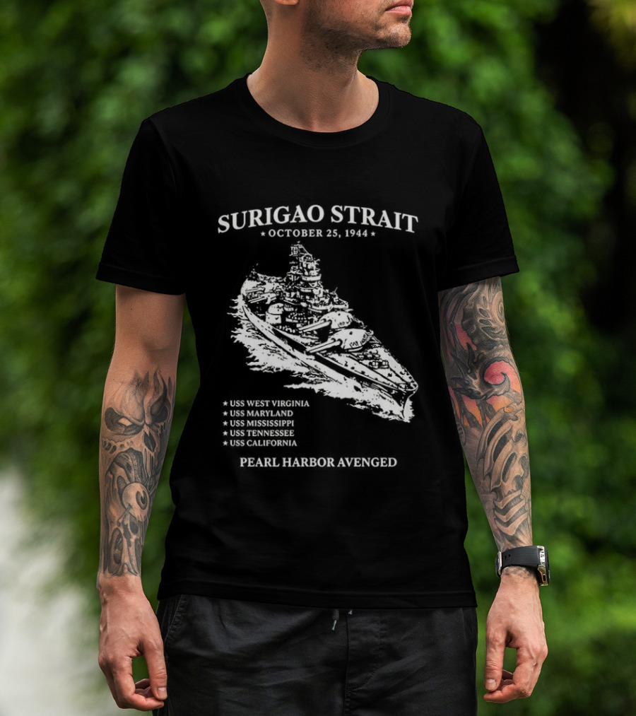 Surigao Strait October 25 1944 Pearl Harbor Avenged T-Shirt