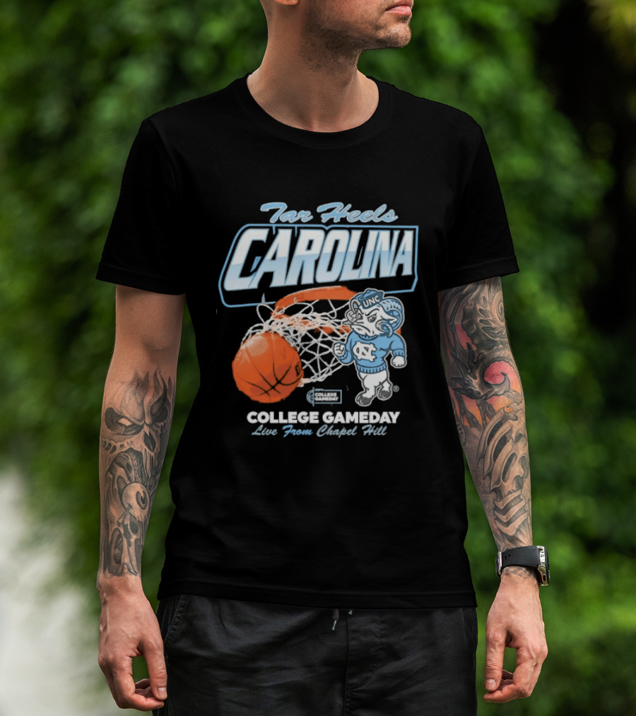 Tar Heels Carolina College Gameday Live From Chapel Hill UNC Basketball T-Shirt