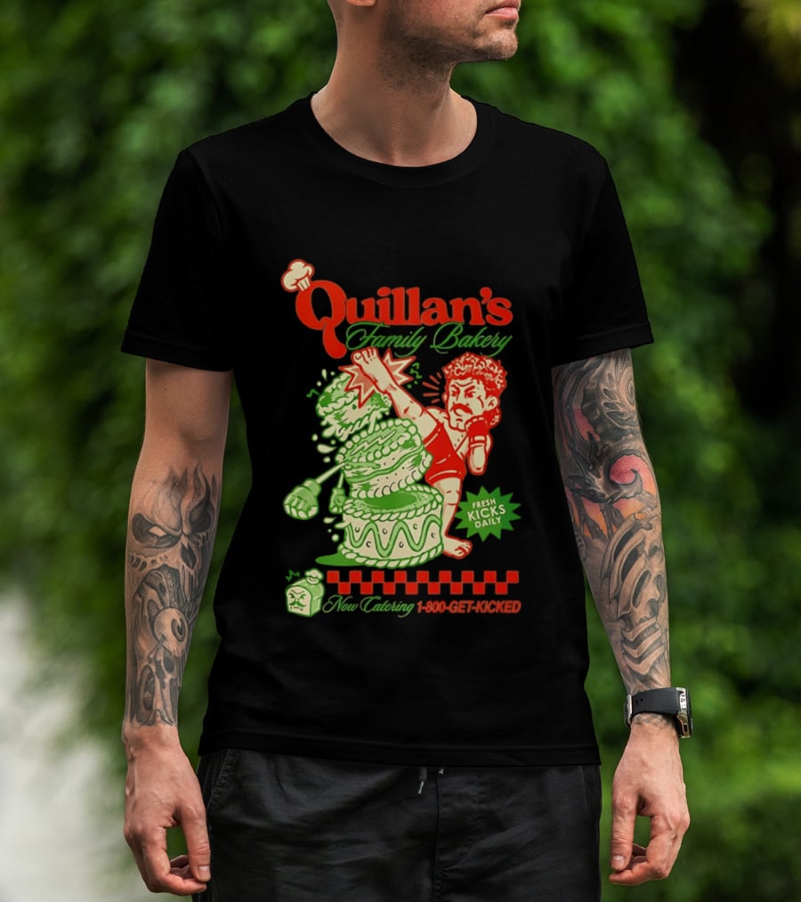 Quillan's Family Bakery Fresh Kicks Daily 1 800 Get Kicked T-Shirt