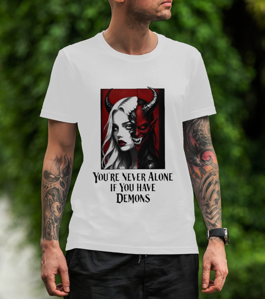 You're Never Alone If You Have Demons Gothic Split Face Demon Girl T-Shirt