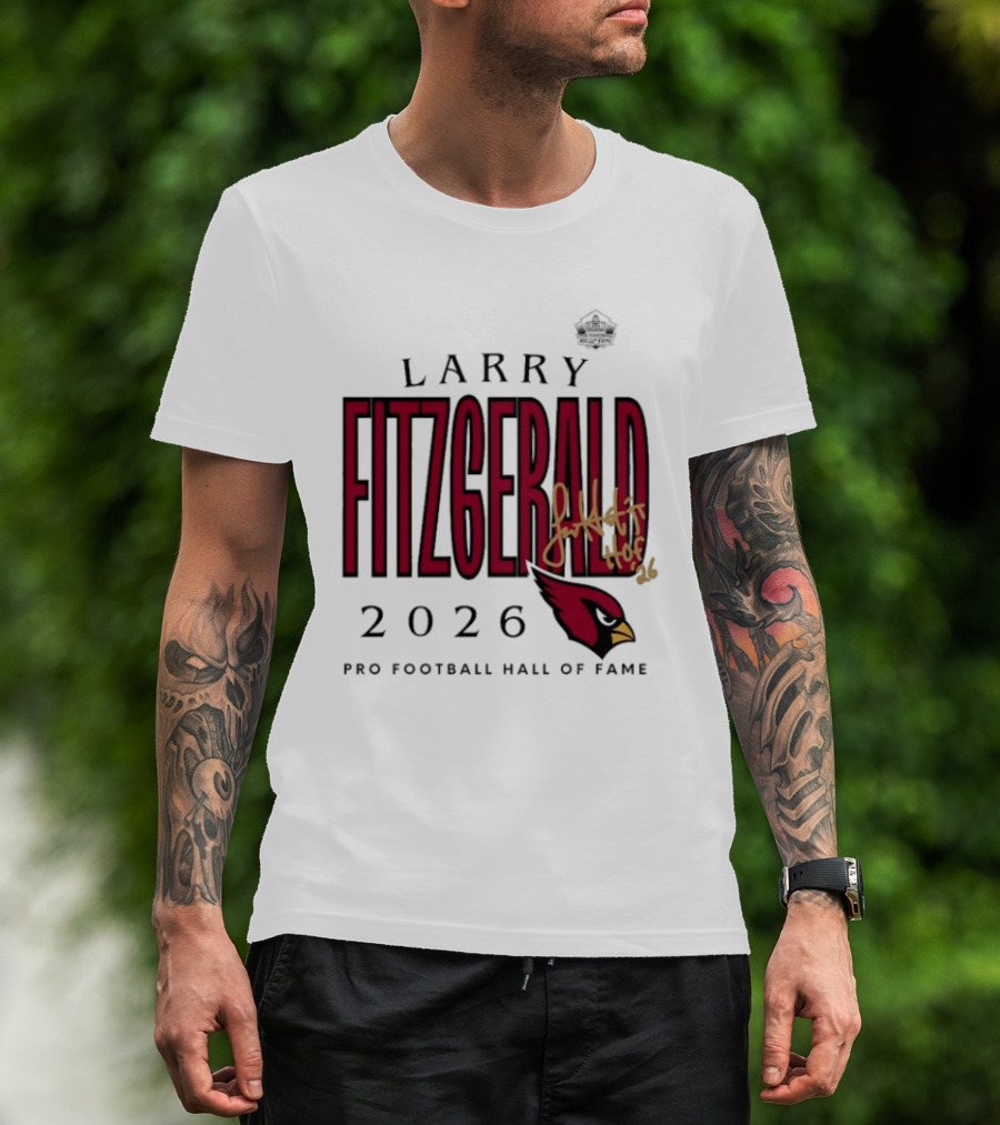 Larry Fitzgerald 2026 Pro Football Hall Of Fame Arizona Cardinals HOF Inductees T-Shirt