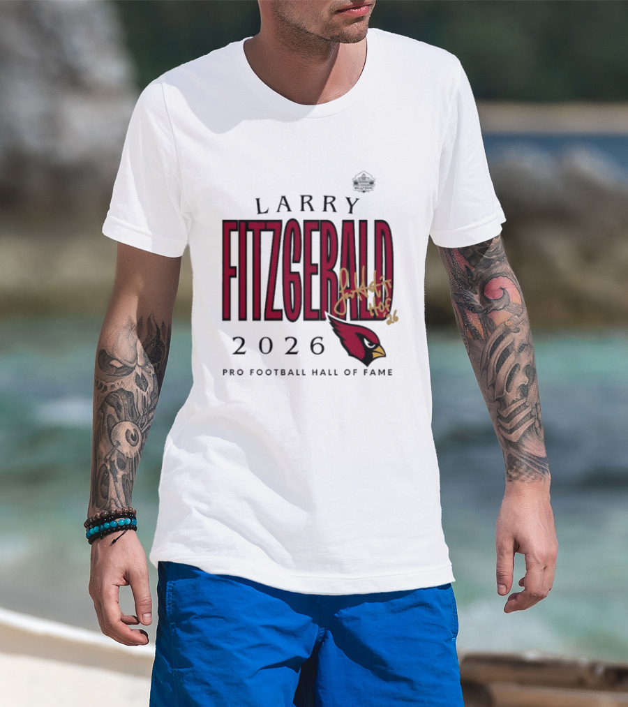 Larry Fitzgerald 2026 Pro Football Hall Of Fame Arizona Cardinals HOF Inductees T-Shirt