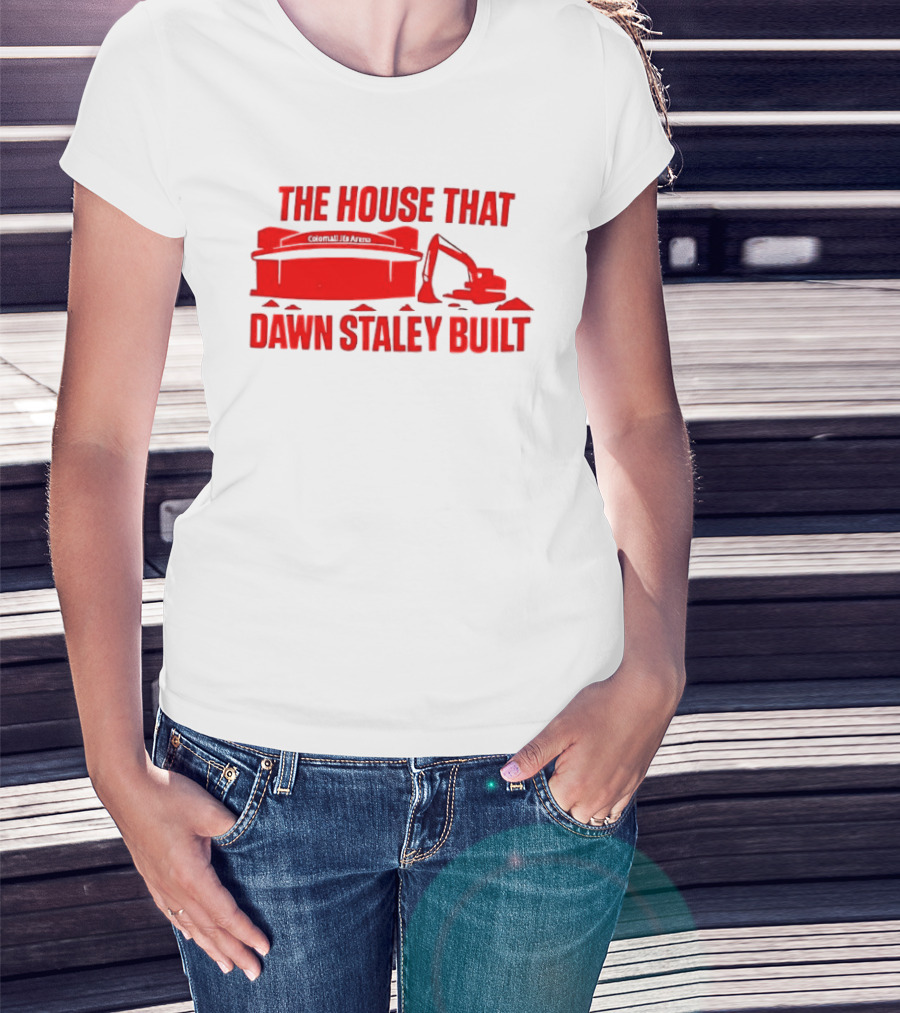 Colonial Life Arena The House That Dawn Staley Built T-Shirt