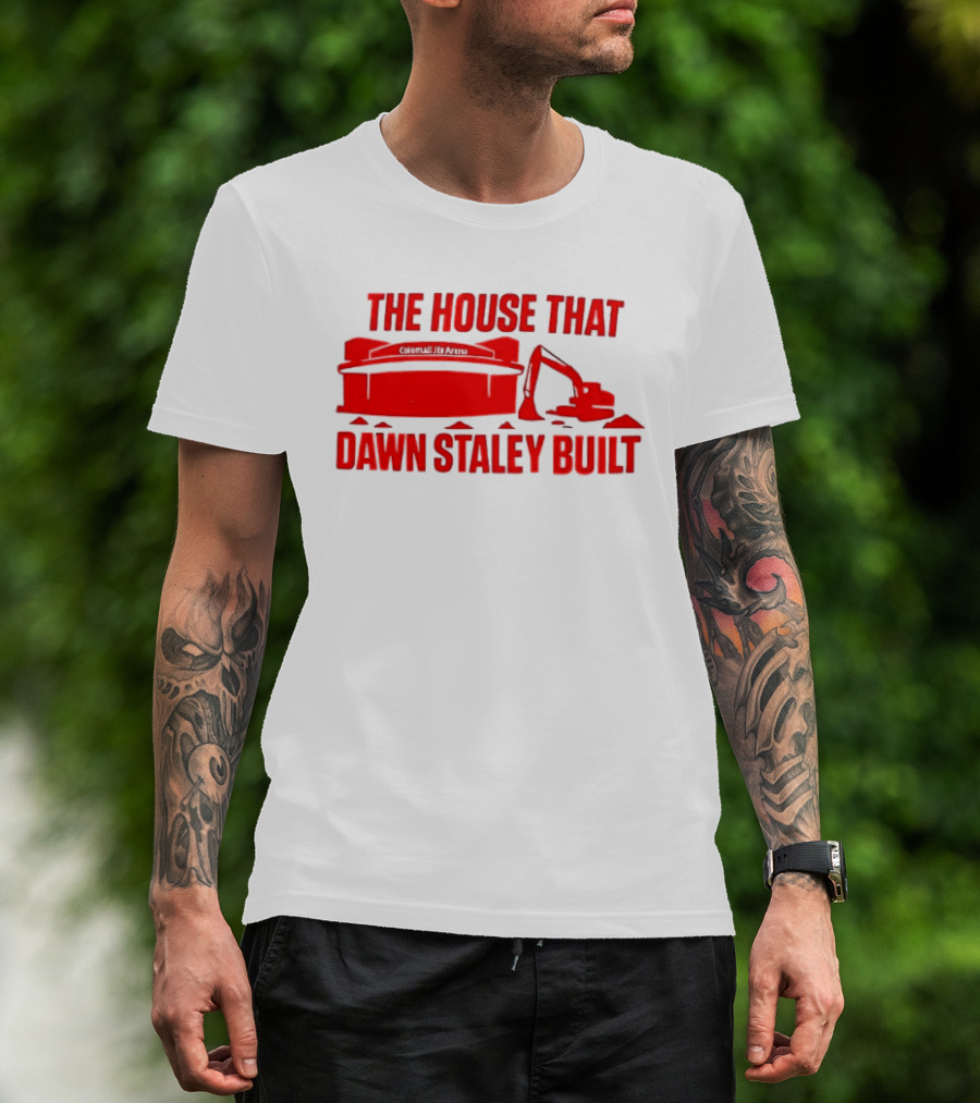 Colonial Life Arena The House That Dawn Staley Built T-Shirt