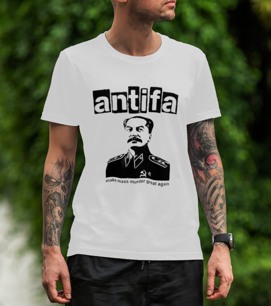 Antifa Make Mass Murder Great Again Joseph Stalin Iosif Vissarionovich T-Shirt