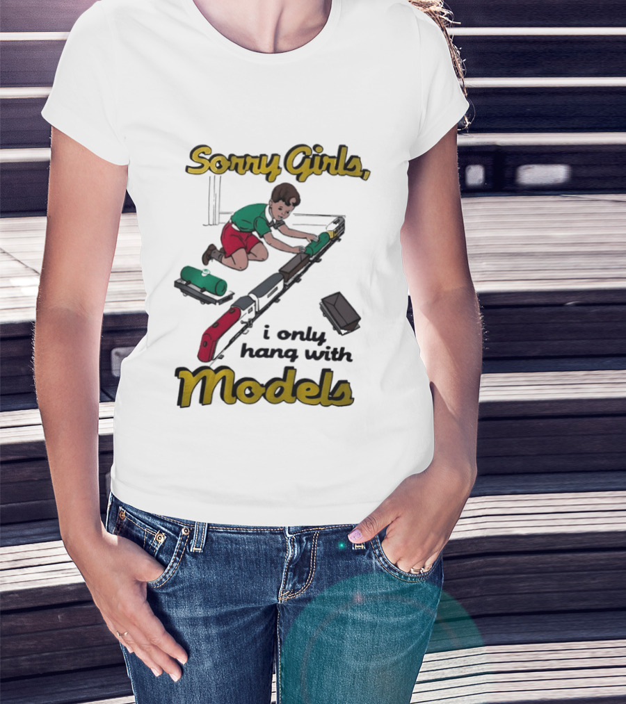 Sorry Girls I Only Hang With Models Trains Kid Assembling Railroad T-Shirt
