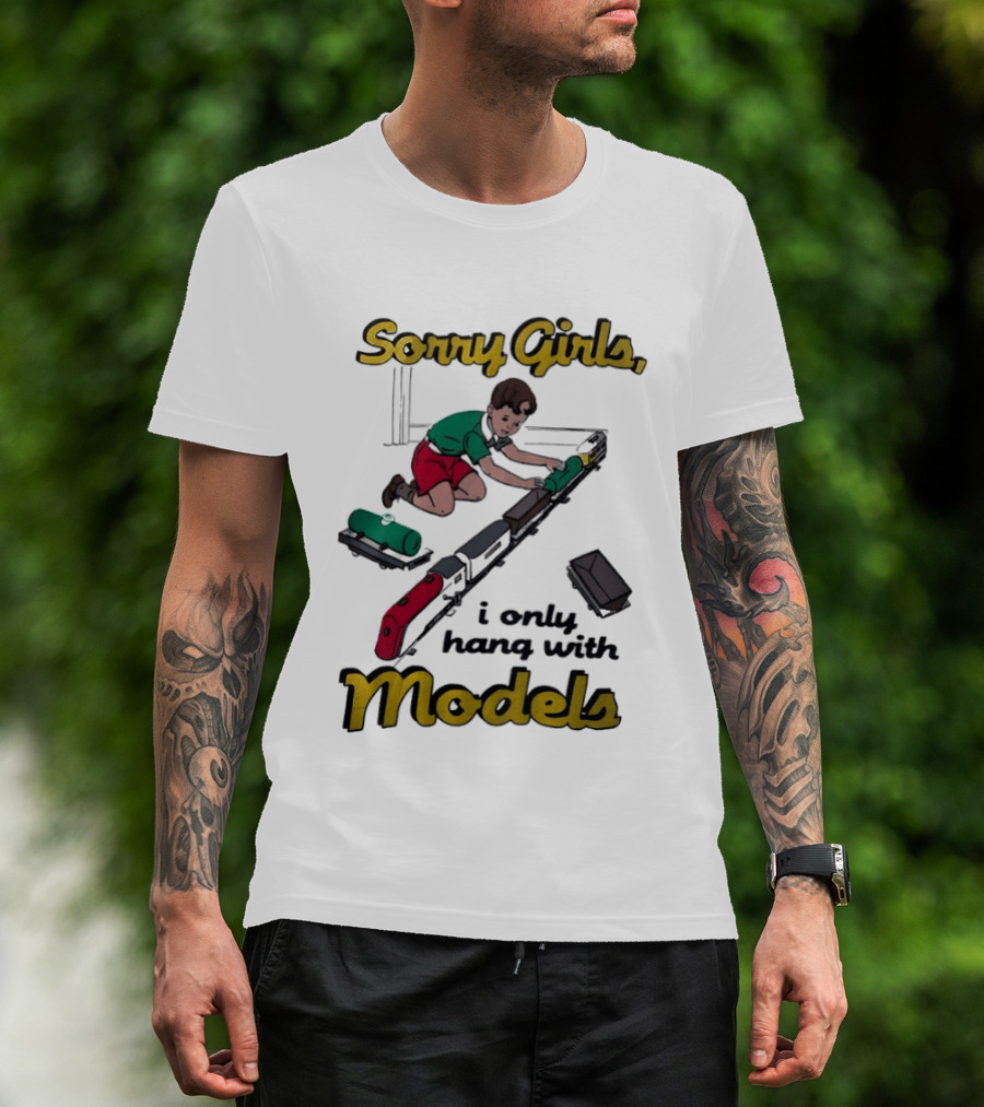 Sorry Girls I Only Hang With Models Trains Kid Assembling Railroad T-Shirt