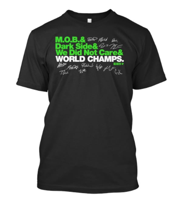MOB Don't Care World Champs Signatures T-Shirt