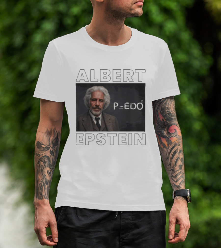 Albert Einstein Jeffrey Epstein T-Shirt