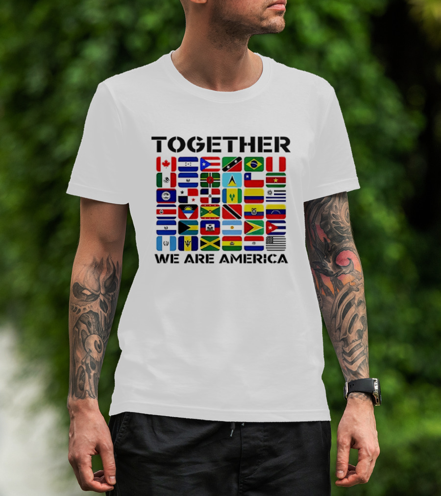 Together We Are America Flags Unity And Diversity T-Shirt