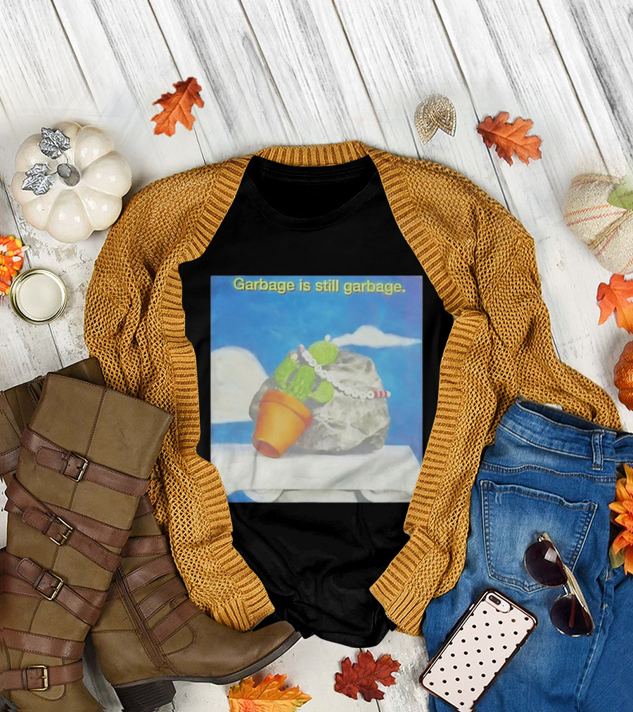 Garbage is Still Garbage Cactus Pot Rock Collage T-Shirt