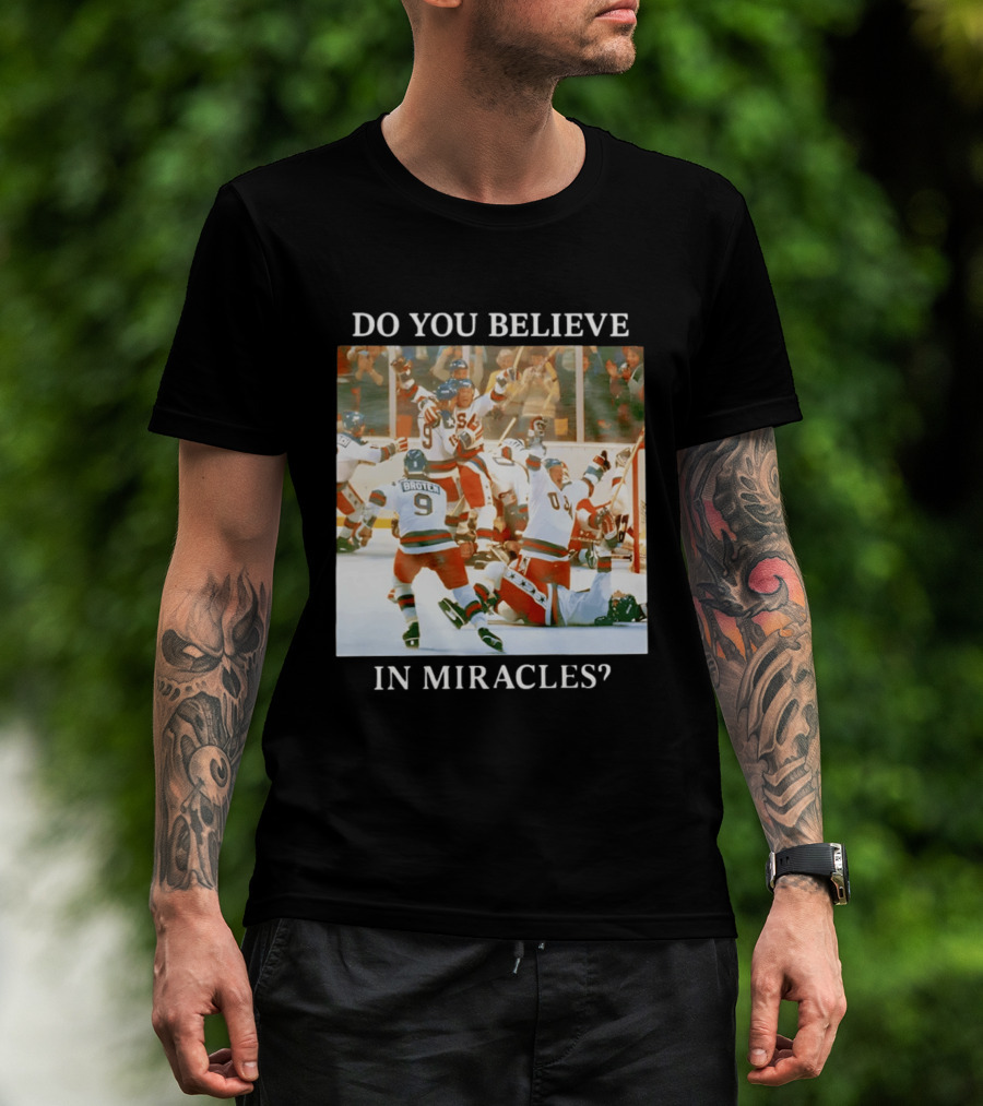Do You Believe In Miracles USA Hockey Celebration Miracle On Ice T-Shirt