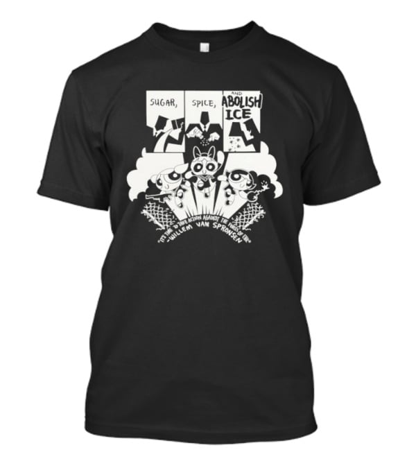 The Powerpuff Girls Sugar Spice And Abolish ICE Save Our Sisters T-Shirt