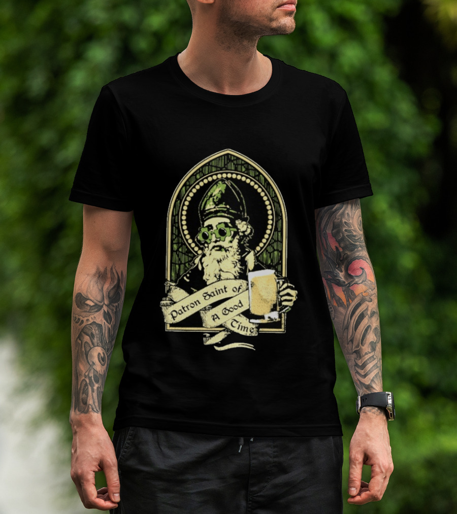 St Patrick's Day Patron Saint Of A Good Time Beer Festive Cheers Celebration T-Shirt