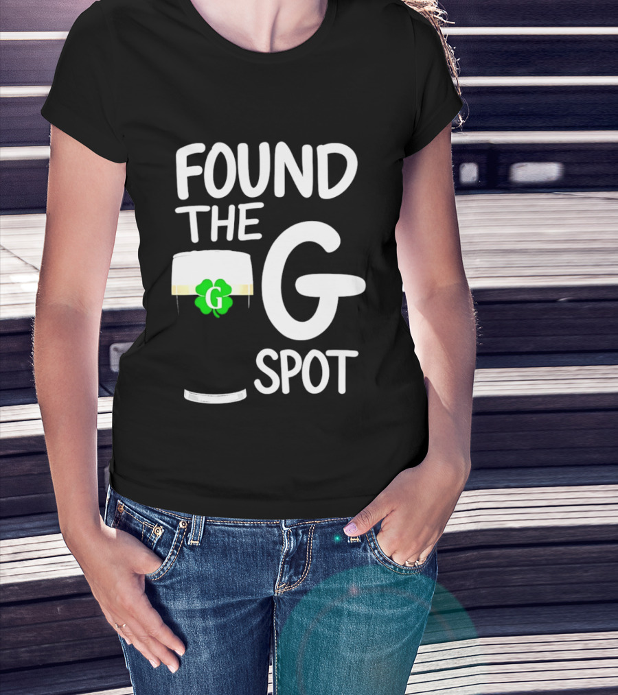 Found The G Spot Beer Shamrock St. Patrick's Day T-Shirt