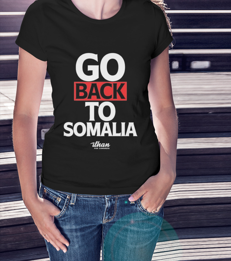 Go Back To Somalia 2026 And T-Shirt