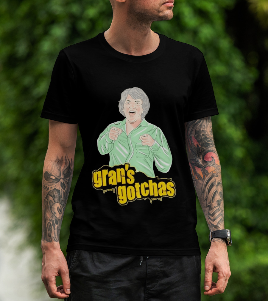 Gran's Gotchas Hilarious Moments With Playful Gesture Image T-Shirt