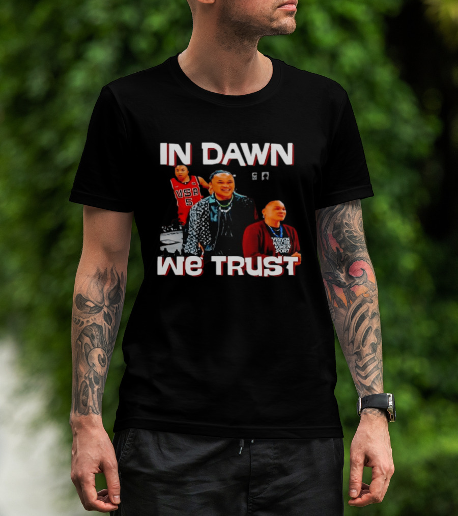 In Dawn Staley We Trust 2026 USA Basketball Women Empowerment T-Shirt