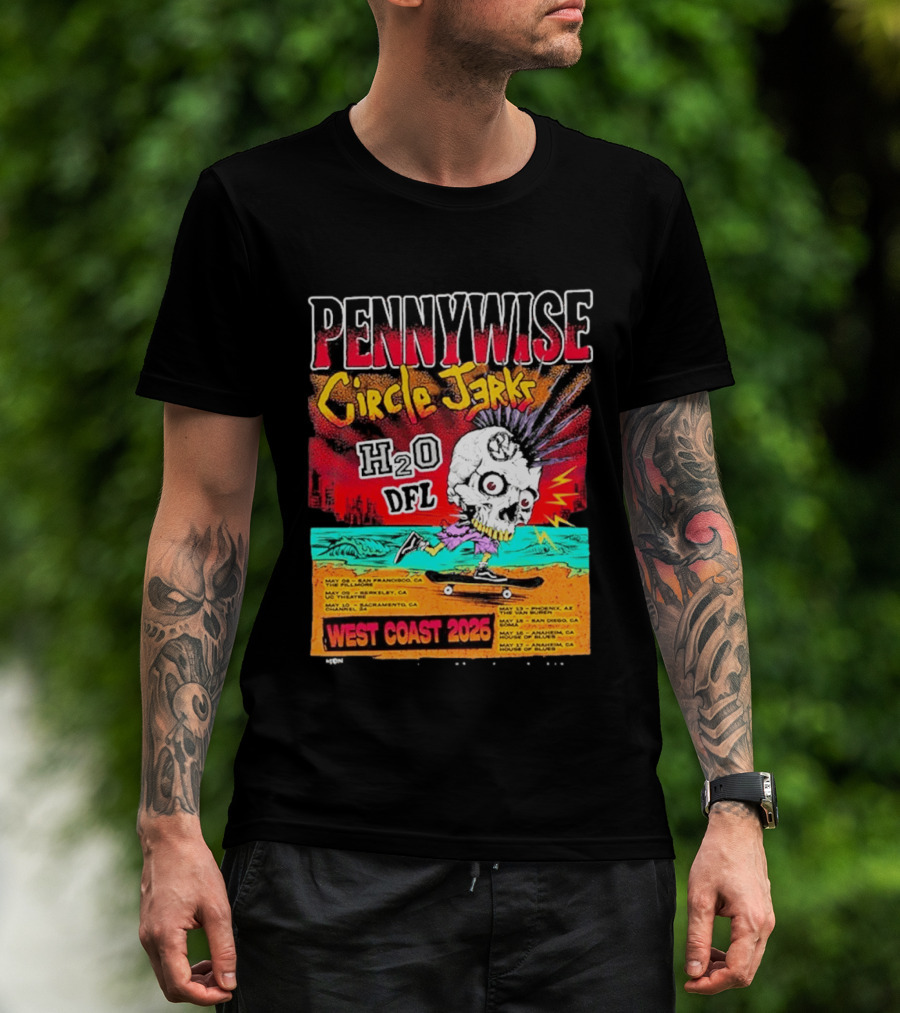 Pennywise Circle Jerks H2O DFL West Coast 2026 Tour San Francisco Sacramento Berkeley San Diego T-Shirt