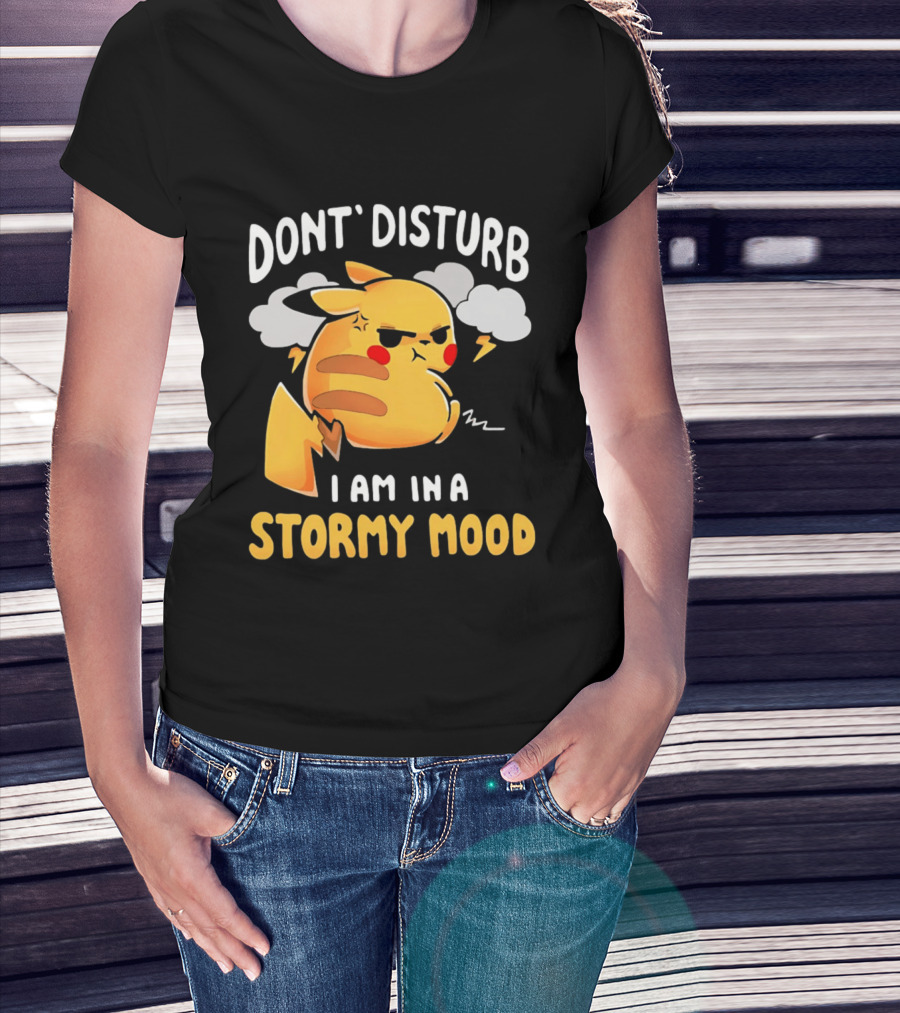 Pikachu Don't Disturb I Am In A Stormy Mood Lightning Clouds T-Shirt