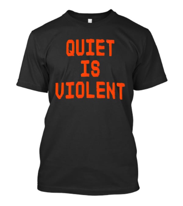 QUIET IS VIOLENT Orange Textual T-Shirt
