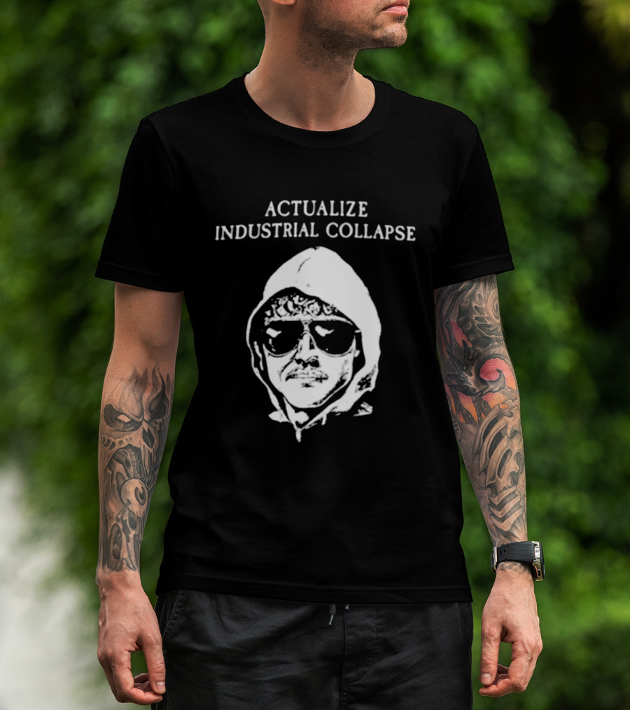 Actualize Industrial Collapse وجه Ted Kaczynski T-Shirt