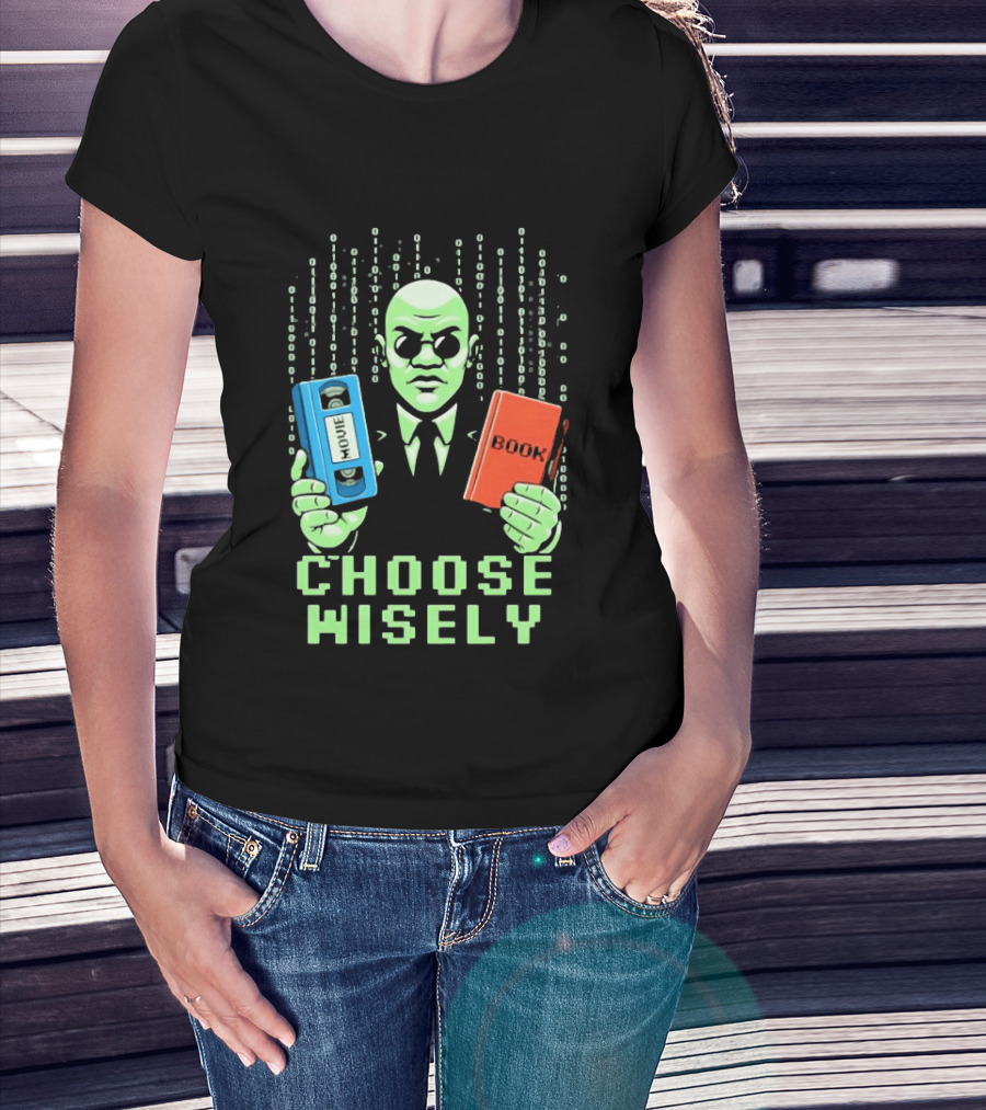 Matrix Choose Wisely Movie VHS Or Book Decision T-Shirt