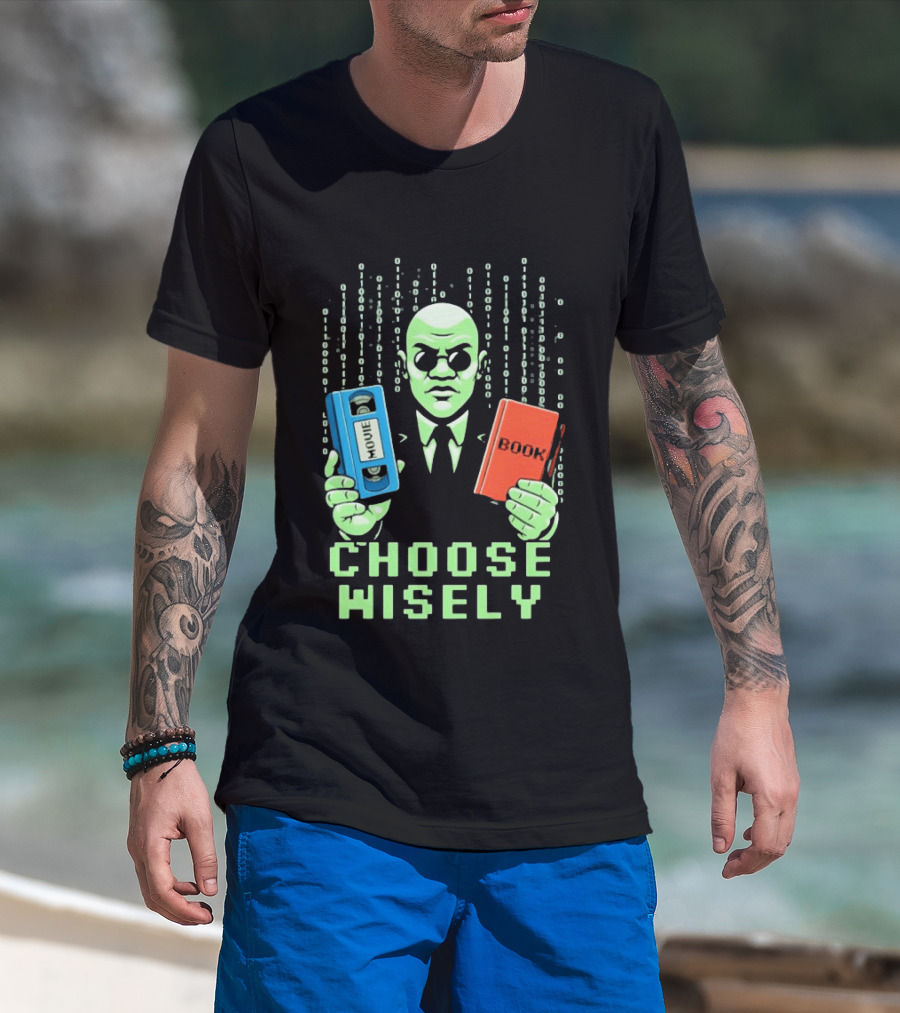 Matrix Choose Wisely Movie VHS Or Book Decision T-Shirt