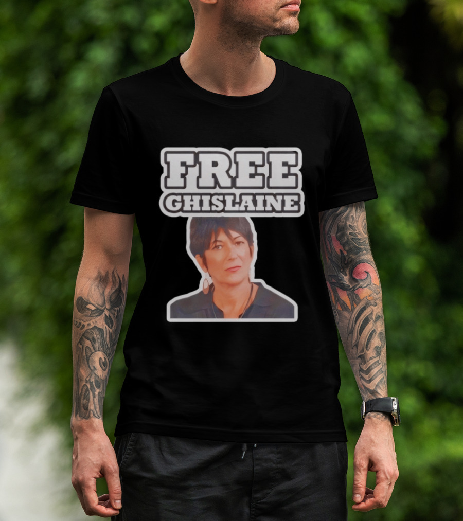 Tim Dillon Free Ghislaine Controversial Statement Attorney General T-Shirt