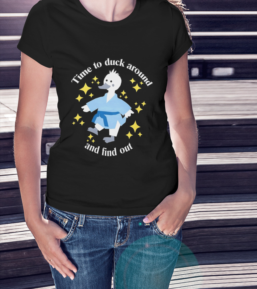Time To Duck Around And Find Out Martial Arts Duck Fun T-Shirt