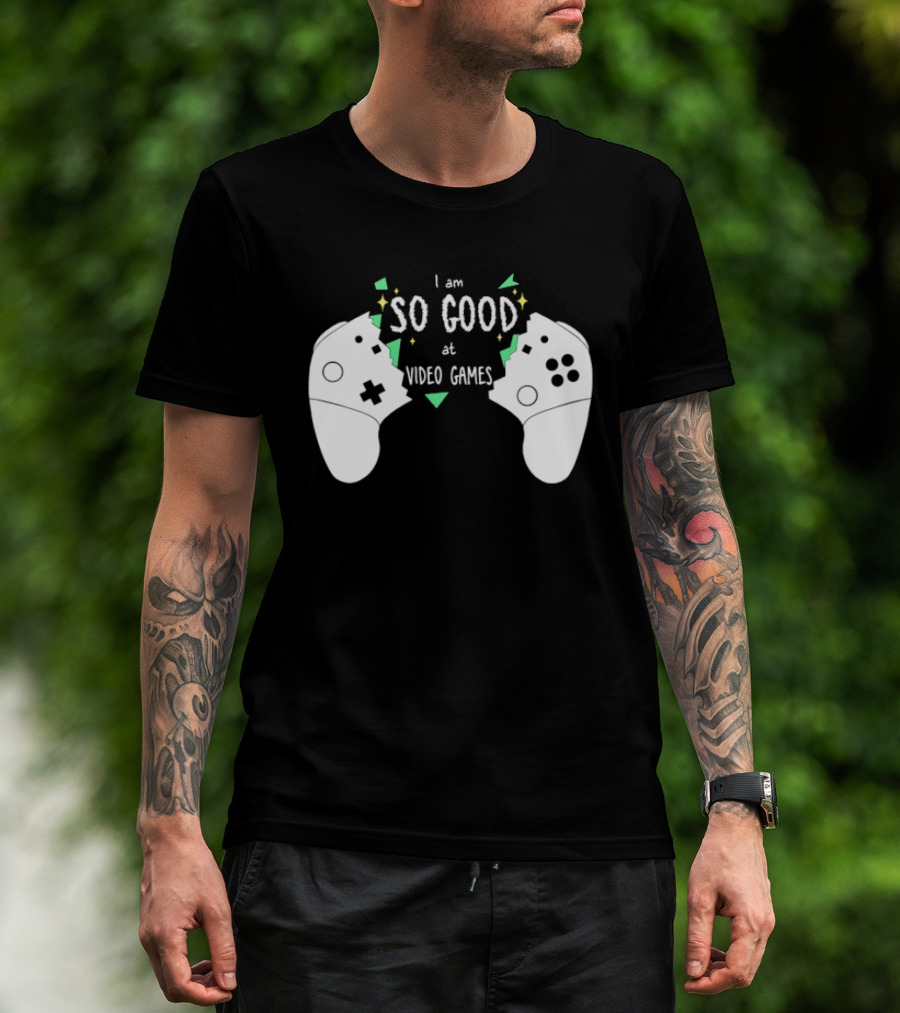 Tom Fawkes I Am So Good At Video Games Controller T-Shirt