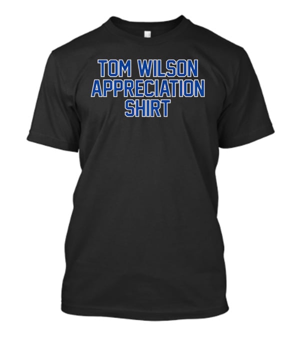 Washington Capitals Tom Wilson Appreciation T-Shirt