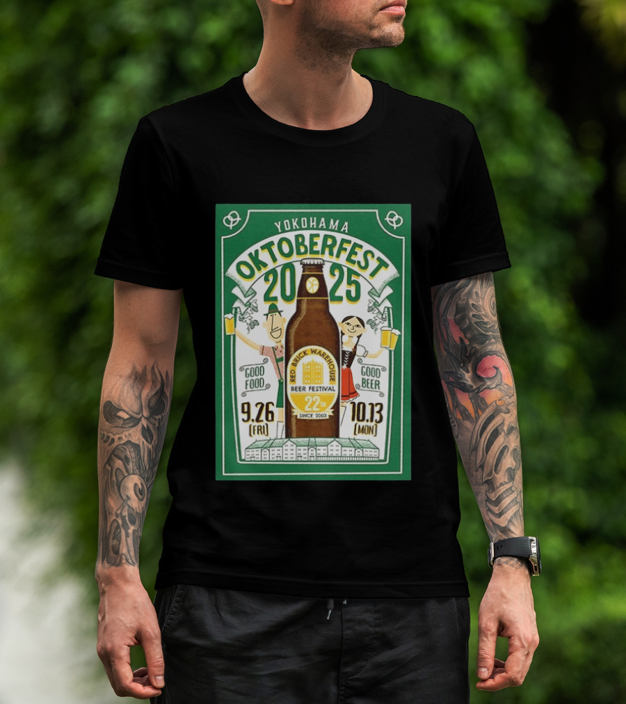 Yokohama Oktoberfest 2025 Red Brick Warehouse Beer Festival 22nd Anniversary Good Food Good Beer T-Shirt
