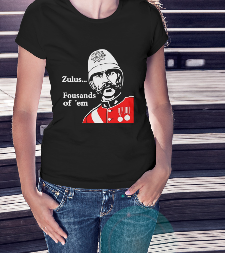 Zulus Fousands Of 'Em Military Officer Illustration Red Uniform White Helmet T-Shirt