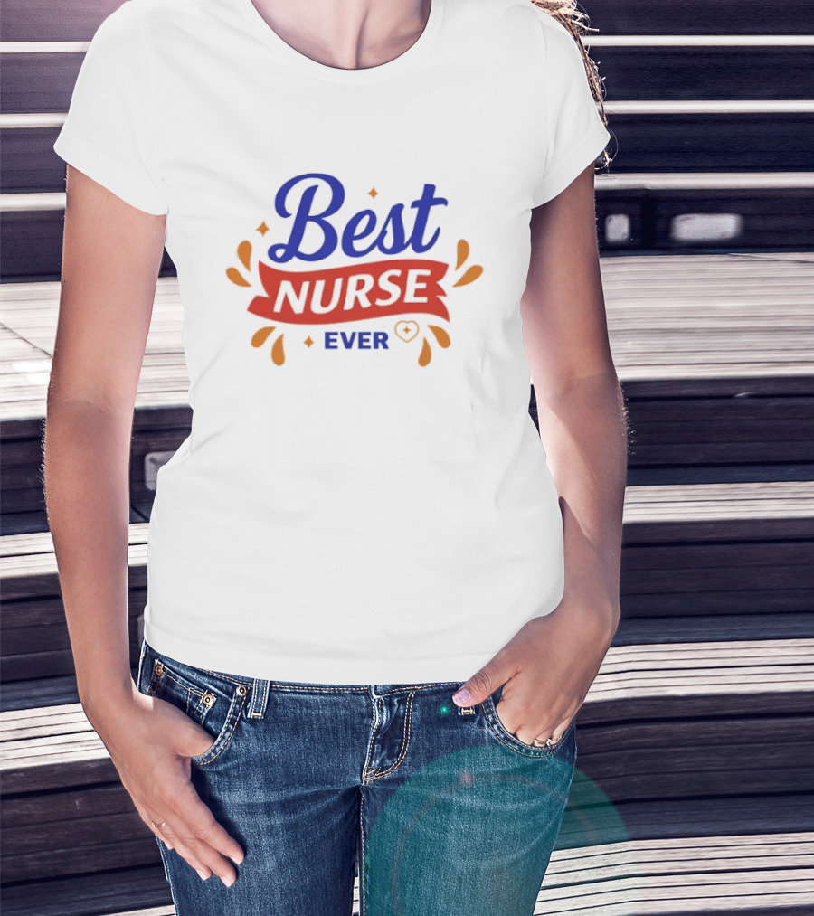 Best Nurse Ever Colorful Text With Heart T-Shirt