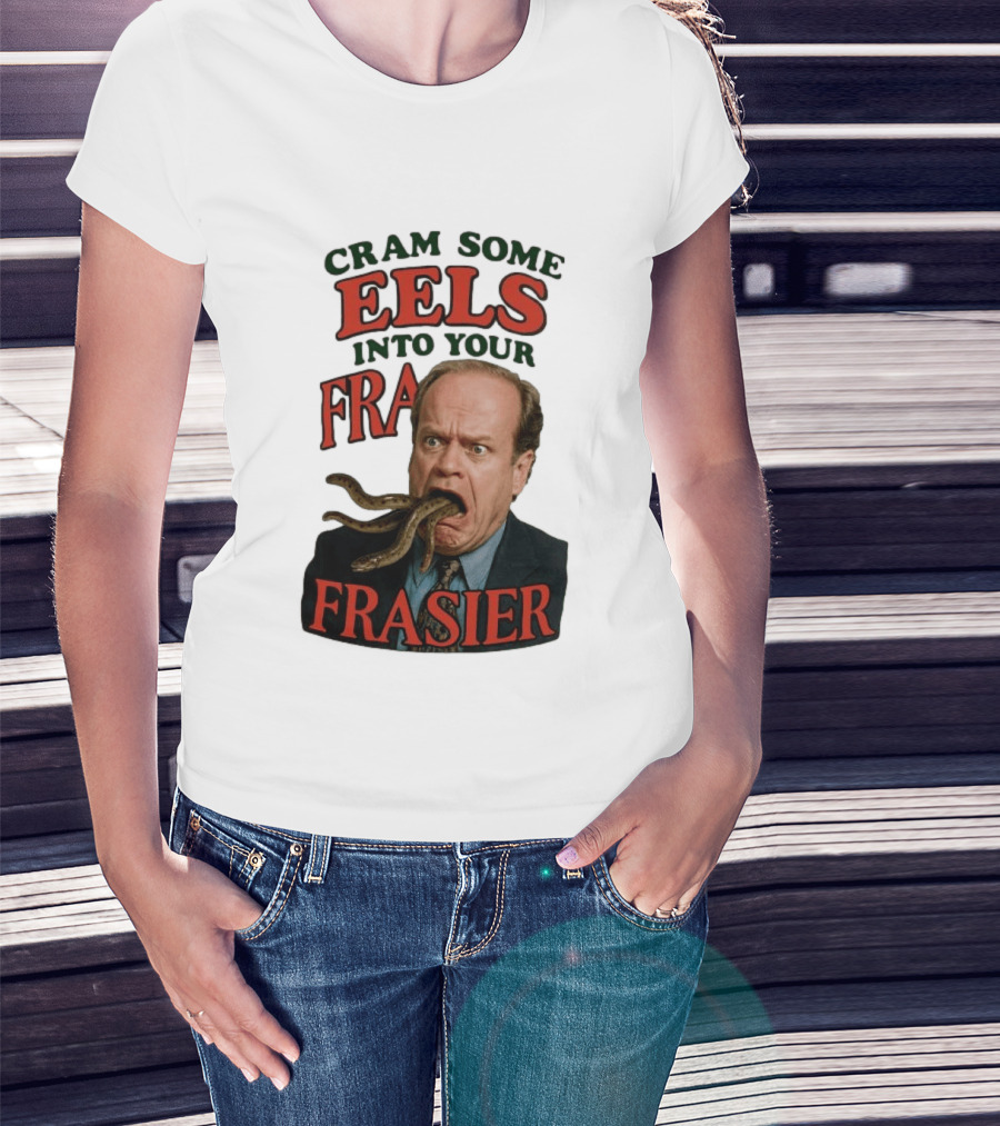 Cram Some Eels Into Your Frasier T-Shirt