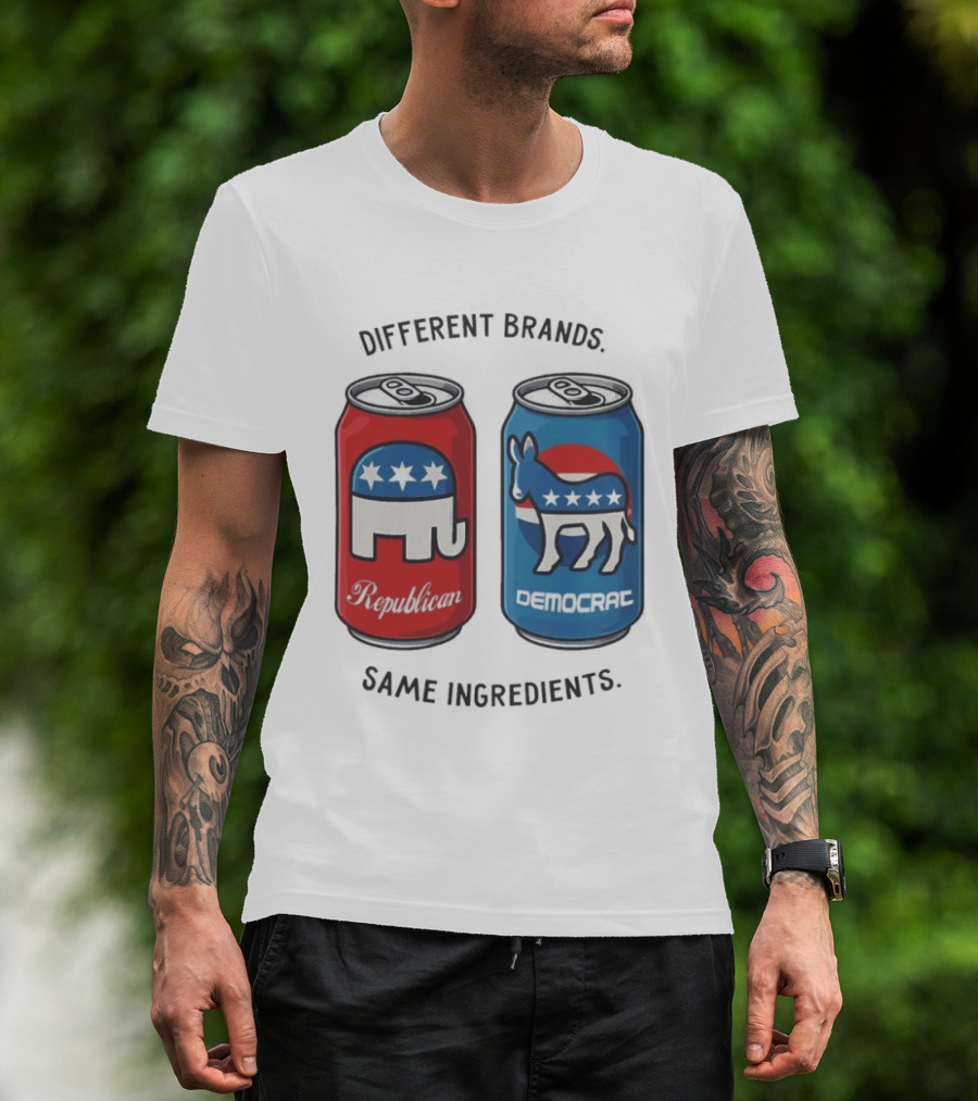 Republican Democrat Different Brands Same Ingredients T-Shirt