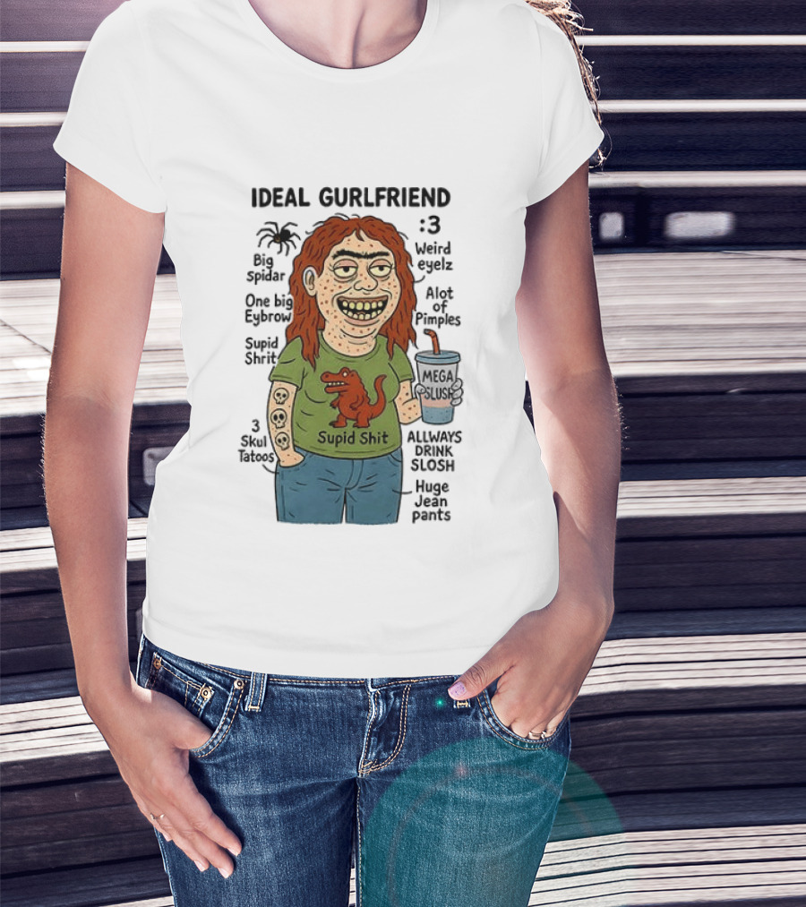 Ideal Gurlfriend Weird Quirk Slush Hug Pants Stupid Shit Dinosaur T-Shirt