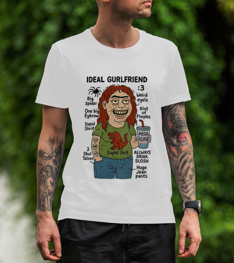 Ideal Gurlfriend Weird Quirk Slush Hug Pants Stupid Shit Dinosaur T-Shirt