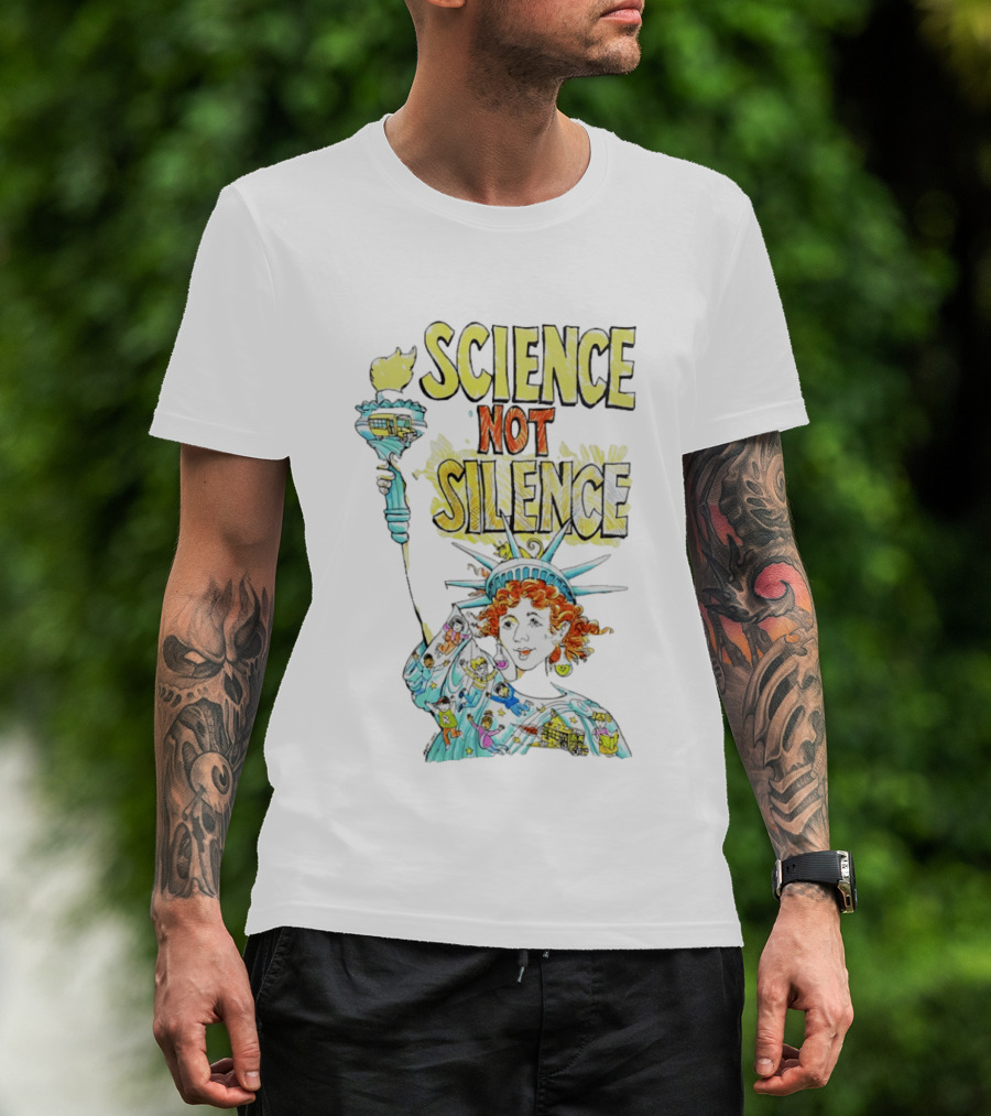 Science Not Silence Statue Of Liberty Torch T-Shirt