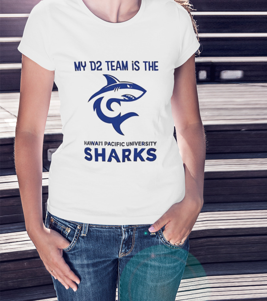 My D2 Team Hawaii Pacific University Sharks T-Shirt