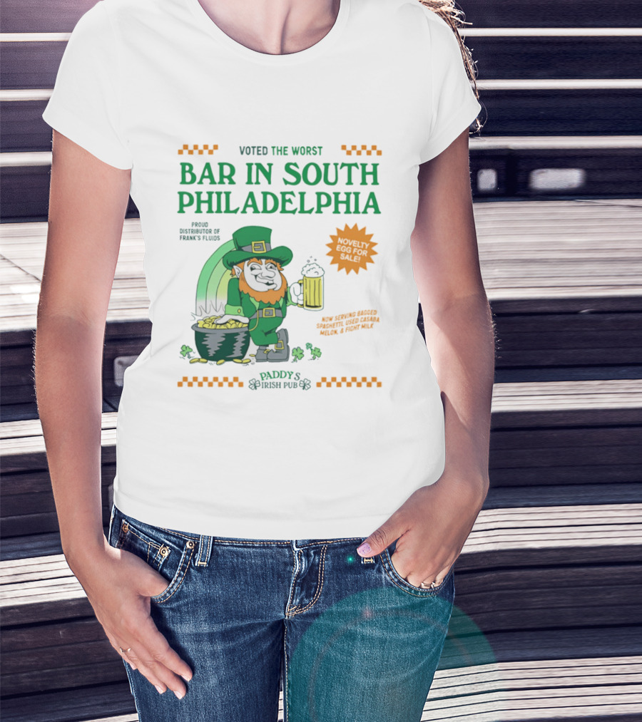 Voted The Worst Bar In South Philadelphia Paddy's Irish Pub St Patrick's Day T-Shirt