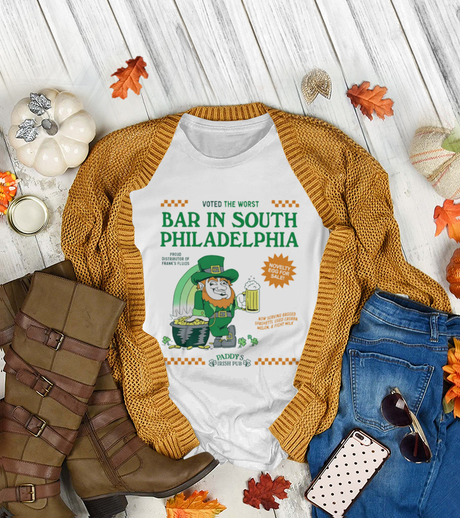 Voted the Worst Bar in South Philadelphia Paddy's Irish Pub St Patrick's Day T-Shirt